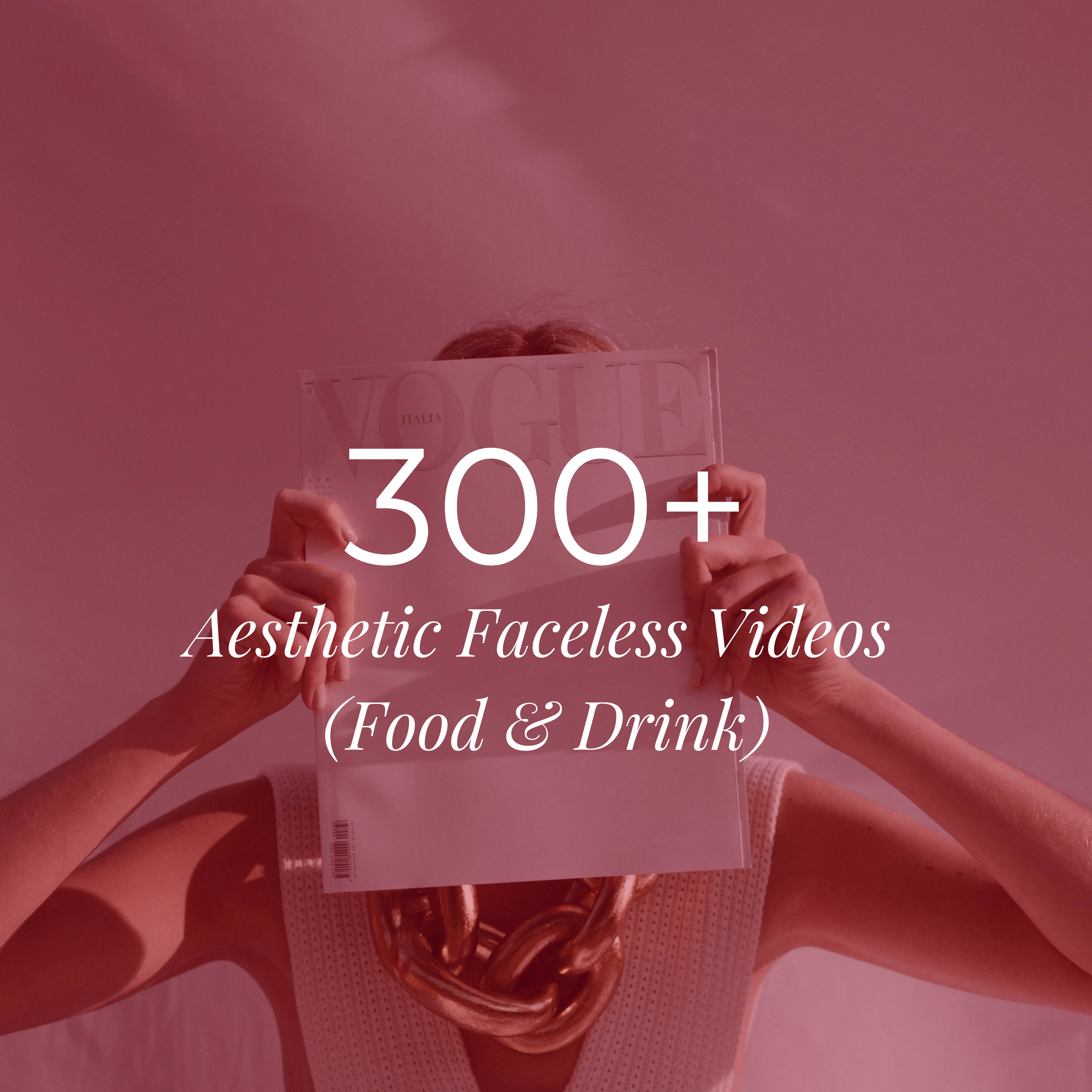 300+ Aesthetic Faceless videos